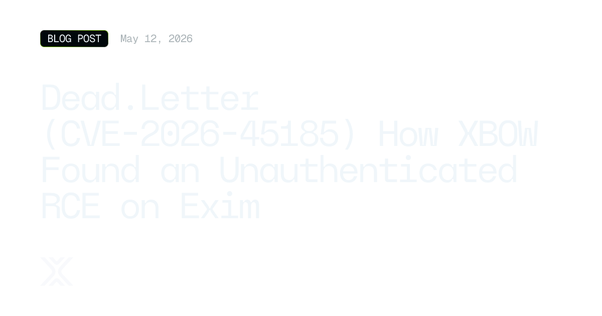 Dead.Letter (CVE-2026-45185) – How XBOW found an unauthenticated RCE on Exim